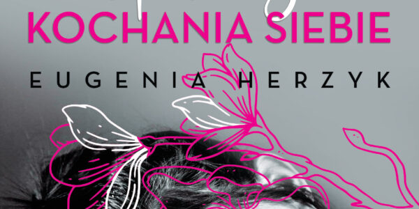 Znaczenie Dnia Kochania Siebie w Dzisiejszym Świecie