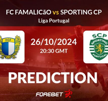 Sporting CP kontra Famalicão: Zapowiedź Meczu